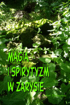 Magia i spirytyzm w zarysie