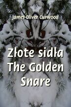 Okadka ksiki Zote sida. The Golden Snare