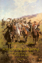 Okładka - Kozaczyzna ukrainna w Rzeczpospolitej Polskiej do końca XVIII wieku. Zarys polityczno-historyczny - Franciszek Rawita Gawroński