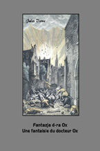 Okładka - Fantazja d-ra Ox. Une fantaisie du docteur Ox - Jules Verne