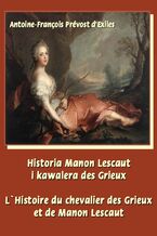 Okładka - Historia Manon Lescaut i kawalera des Grieux - Antoine-François Prévost D'exiles