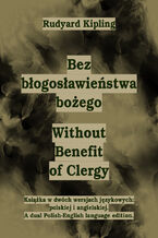 Okładka - Bez błogosławieństwa bożego. Without Benefit of Clergy - Rudyard Kipling