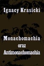 Okładka - Monachomachia i Antimonachomachia - Ignacy Krasicki