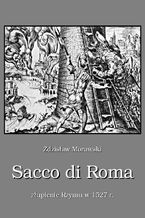 Sacco di Roma Złupienie Rzymu w 1527 r