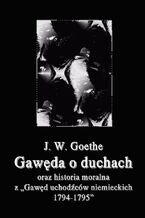 Gawęda o duchach oraz Historia moralna z Gawęd uchodźców niemieckich 1794-1795