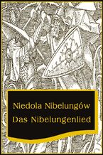 Okadka ksiki Niedola Nibelungw inaczej Pie o Nibelungach