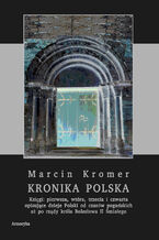 Okładka - Kronika polska Marcina Kromera, tom 1 - Marcin Kromer