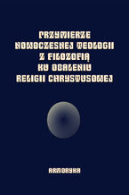Przymierze nowoczesnej teologii z filozofią ku obaleniu Religii Chrystusowej