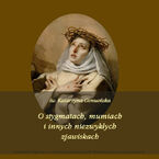 Okładka - O stygmatach, mumiach i innych niezwykłych zjawiskach - Andrzej Sarwa