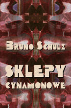 Okładka - Sklepy cynamonowe - Bruno Schulz