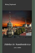 Okadka ksiki Zdobycie Sandomierza rok 1809