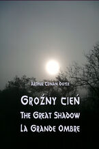 Okładka - Groźny cień - The Great Shadow - La Grande Ombre - Arthur Conan Doyle