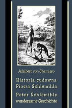 Okładka - Historia cudowna Piotra Schlemihla - Peter Schlemihls wundersame Geschichte - Adalbert von Chamisso