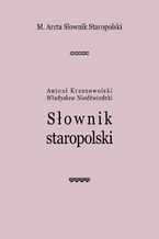 Okładka - M. Arcta Słownik staropolski - Antoni Krasnowolski, Władysław Niedźwiedzki