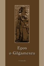 Okładka - Epos o Gilgameszu - Nieznany