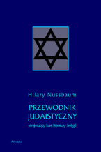 Przewodnik judaistyczny obejmujcy kurs literatury i religii