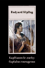 Okładka - Kapitanowie zuchy. Captains courageous - Rudyard Kipling