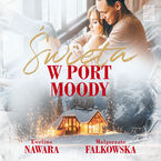 Okładka - Święta w Port Moody - Ewelina Nawara, Małgorzata Falkowska