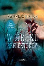Okładka - W mroku reflektorów - Radek Zwolak