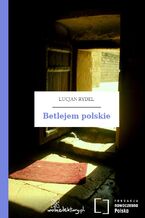 Okładka - Betlejem polskie - Lucjan Rydel