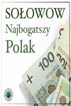 Najbogatszy Polak Michał Sołowow. Pierwszy milion odcinek siódmy, czyli jak zaczynali Michał Sołowow, oraz twórcy firm Bakoma i Playway