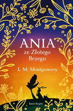 Okładka - Ania ze Złotego Brzegu - L. M. Montgomery