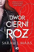 Okładka - Dwór cierni i róż. Tom 1 - Sarah J. Maas