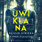 Okadka - Uwikana - Alicja Sinicka