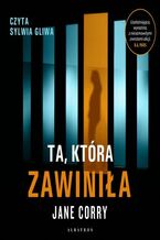 Okładka - TA, KTÓRA ZAWINIŁA - Jane Corry