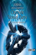 Okładka - Ojcowie nowej Ziemi - Janusz Jurgielewicz