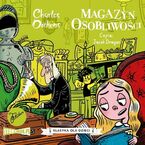 Klasyka dla dzieci. Charles Dickens. Tom 9. Magazyn osobliwości