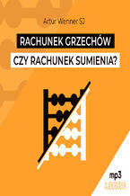 Okładka - Rachunek grzechów czy rachunek sumienia? - Artur Wenner SJ