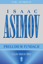 Okładka - Fundacja (#1). Preludium Fundacji - Isaac Asimov
