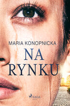 Okładka - Na rynku - Maria Konopnicka