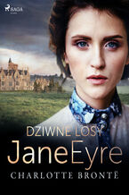 Okładka - Dziwne losy Jane Eyre - Charlotte Brontë