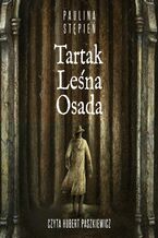 Okładka - Tartak Leśna Osada - Paulina Stępień