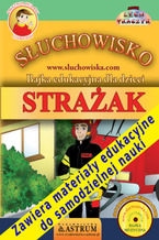 Okładka - Strażak - Lech Tkaczyk-autor, Jacek Wanszewicz-lektor