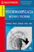 Okładka - Psychomanipulacja metody i techniki - Agnieszka Olszewska, Urszula Zielińska