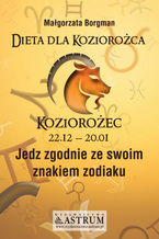 Dieta dla Koziorożca. Jedz zgodnie ze swoim znakiem zodiaku