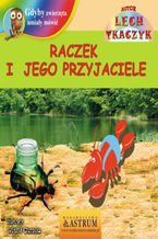 Okładka - Raczek i jego przyjaciele - Lech Tkaczyk