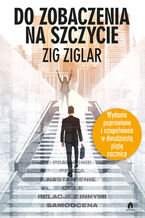 Okładka - Do zobaczenia na szczycie - Zig Ziglar