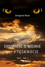Okładka - Opowieść o Wojnie i Tęsknocie - Dragona Rock
