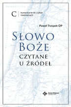 Słowo Boże czytane u źródeł