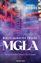 Miasto gasnących świateł. Mgła