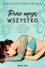 Okładka - Teraz mogę wszystko - Natalia Popławska