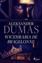 Okładka - Wicehrabia de Bragelonne - Aleksander Dumas