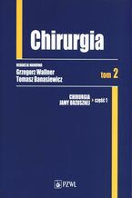 Chirurgia. Tom 2