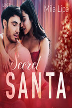 Okładka - Secret Santa  opowiadanie erotyczne - Mila Lipa