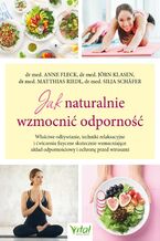 Okładka - Jak naturalnie wzmocnić odporność - dr Anne Fleck, Jörn Klasen, dr Matthias Riedl