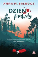 Okładka - Dzień prawdy - Anna M. Brengos